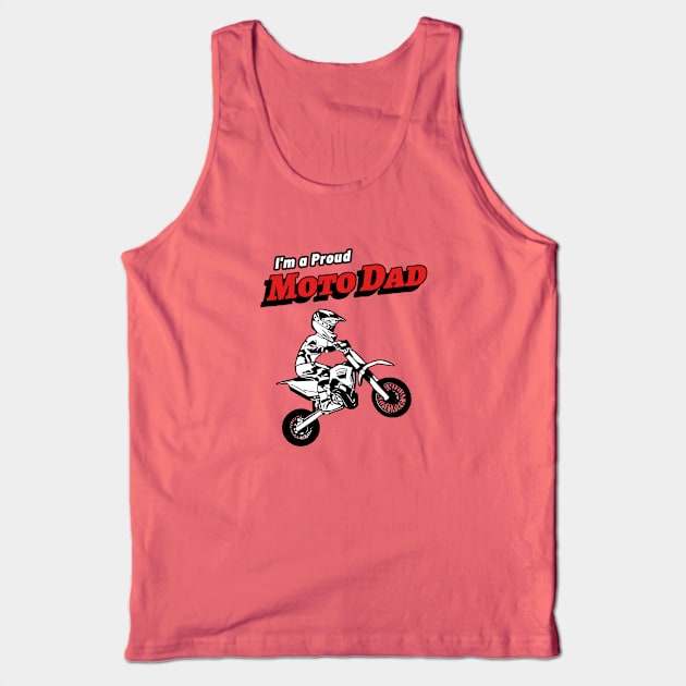 I'm A Proud Moto Dad (son) Tank Top by MotoFotoDesign